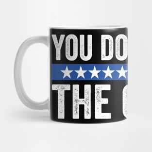 You don’t have the cards President Donald Trump Mug